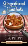 Gingerbread and Gunshots synopsis, comments