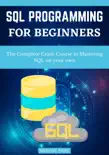 Sql Programming For Beginners synopsis, comments