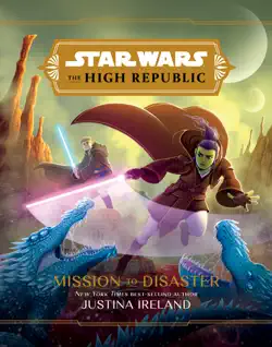 the high republic: mission to disaster book cover image