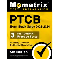 ptcb exam study guide 2023-2024 - 3 full-length practice tests, pharmacy technician certification secrets review book book cover image