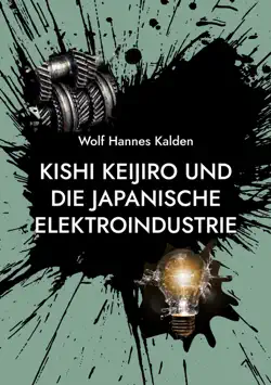 kishi keijiro und die japanische elektroindustrie book cover image