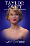 Taylor Swift A Short Unauthorized Biography synopsis, comments