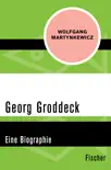 Georg Groddeck synopsis, comments