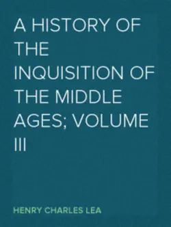 a history of the inquisition of the middle ages volume ii book cover image