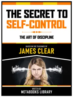 the secret to self-control - based on the teachings of james clear imagen de la portada del libro