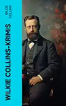 Wilkie Collins-Krimis synopsis, comments