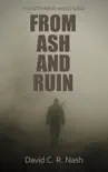 From Ash and Ruin synopsis, comments