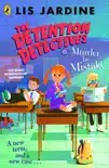 The Detention Detectives: Murder By Mistake sinopsis y comentarios