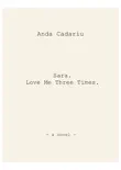 Sara. Love Me Three Times. synopsis, comments