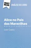 Alice no País das Maravilhas de Lewis Carroll (Análise do livro) sinopsis y comentarios