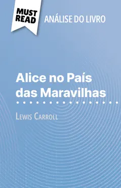 alice no país das maravilhas de lewis carroll (análise do livro) imagen de la portada del libro