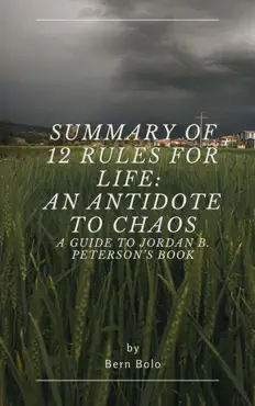 summary of 12 rules for life: an antidote to chaos a guide to jordan b. peterson’s book imagen de la portada del libro