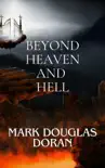 Beyond Heaven and Hell sinopsis y comentarios