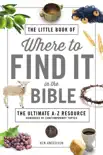 The Little Book of Where to Find It in the Bible synopsis, comments