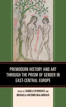 premodern history and art through the prism of gender in east-central europe book cover image