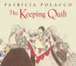 The Keeping Quilt synopsis, comments