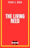 The Living Reed synopsis, comments