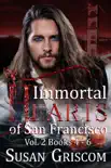 Immortal Hearts of San Francisco, Vol. 2 Books 4-6 synopsis, comments