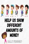Help Us Show Different Amounts of Money reviews