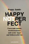 Happy not Perfect synopsis, comments