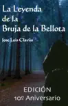 LA LEYENDA DE LA BRUJA DE LA BELLOTA (10º ANIVERSARIO) sinopsis y comentarios