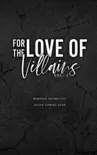 For the Love of Villains Vol. 2 synopsis, comments