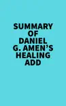 Summary of Daniel G. Amen's Healing ADD sinopsis y comentarios