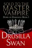 Sold to the Master Vampire synopsis, comments