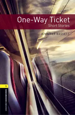 one-way ticket short stories level 1 oxford bookworms library imagen de la portada del libro