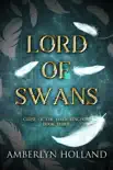 Lord of Swans synopsis, comments