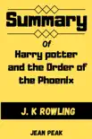 Summary of Harry potter and the Order of the Phoenix by J. K Rowling sinopsis y comentarios