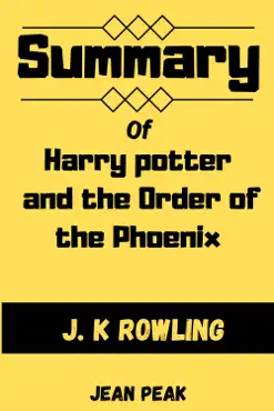 summary of harry potter and the order of the phoenix by j. k rowling imagen de la portada del libro