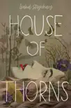 House of Thorns synopsis, comments