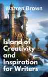 Island of Creativity and Inspiration for Writers synopsis, comments