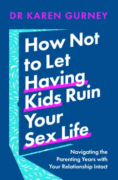 how not to let having kids ruin your sex life book cover image