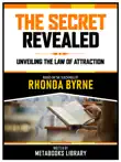 The Secret Revealed - Based On The Teachings Of Rhonda Byrne sinopsis y comentarios