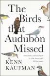 The Birds That Audubon Missed synopsis, comments