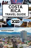 COSTA RICA TRAVEL GUIDE 2023 sinopsis y comentarios