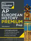 Princeton Review AP European History Premium Prep, 23rd Edition synopsis, comments