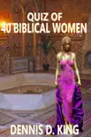 Quiz of 40 Biblical Women synopsis, comments