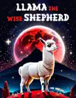 Llama the Wise Shepherd synopsis, comments
