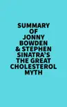 Summary of Jonny Bowden & Stephen Sinatra's The Great Cholesterol Myth sinopsis y comentarios