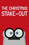 The Christmas Stake-Out synopsis, comments