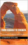 From Struggle to Strength Overcoming Challenges with Resilience synopsis, comments
