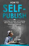 How to Self-Publish synopsis, comments