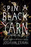 Spin a Black Yarn synopsis, comments