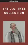 The J.C. Ryle Collection synopsis, comments