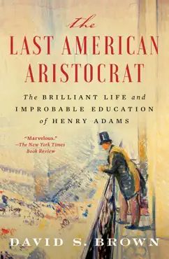 the last american aristocrat book cover image