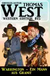 Warrington – Ein Mann aus Granit: Thomas West Western Edition 15 sinopsis y comentarios