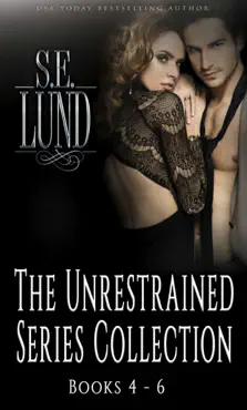 the unrestrained series collection: volume two book cover image